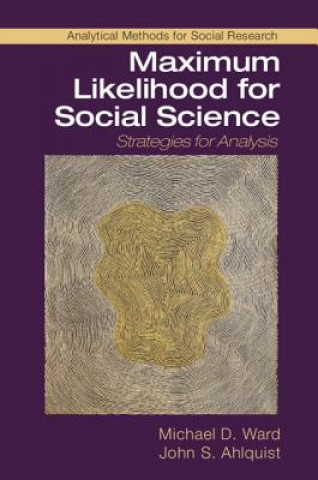 Boek Maximum Likelihood for Social Science WARD  MICHAEL D.