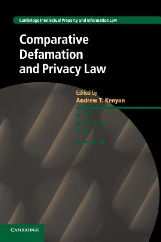 Kniha Comparative Defamation and Privacy Law Andrew T. Kenyon