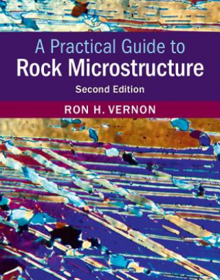 Könyv Practical Guide to Rock Microstructure Vernon