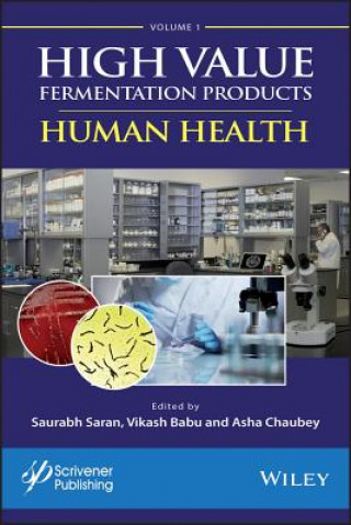 Boek High Value Fermentation Products, Volume 1 - Human Health Alok Kumar Saran