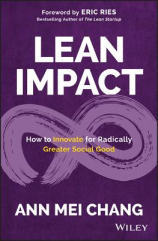 Carte Lean Impact - How to Innovate for Radically Greater Social Good Chang