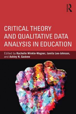 Carte Critical Theory and Qualitative Data Analysis in Education 