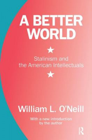 Книга Better World William L. O'Neill