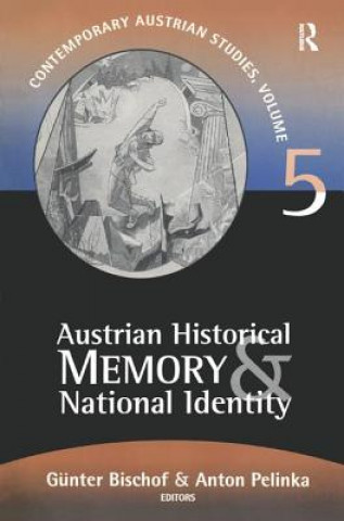 Kniha Austrian Historical Memory and National Identity Gunter Bischof