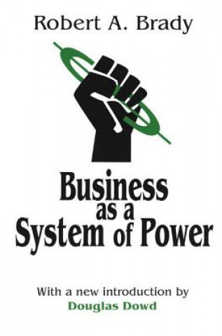 Carte Business as a System of Power Robert Brady
