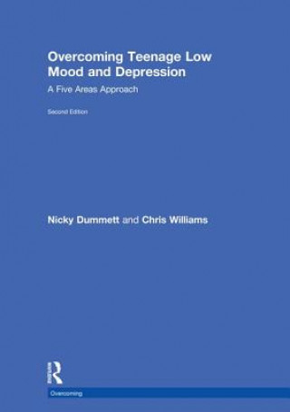 Książka Overcoming Teenage Low Mood and Depression Nicky (Consultant in Child and Adolescent Psychiatry in Leeds) Dummett