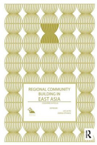Könyv Regional Community Building in East Asia 
