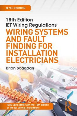 Kniha IET Wiring Regulations: Wiring Systems and Fault Finding for Installation Electricians Scaddan