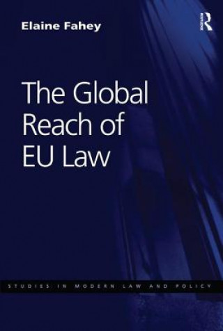 Książka Global Reach of EU Law Dr. Elaine Fahey