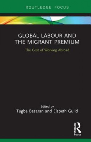 Livro Global Labour and the Migrant Premium Tugba Basaran