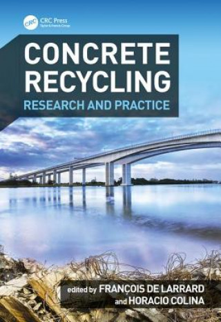 Книга Concrete Recycling Francois De Larrard