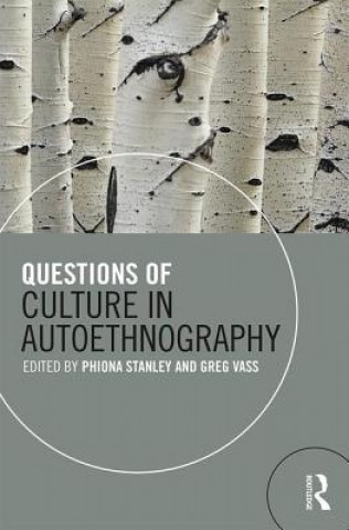 Kniha Questions of Culture in Autoethnography Mike Mattesi