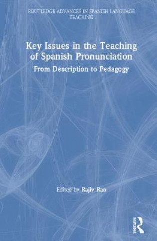 Carte Key Issues in the Teaching of Spanish Pronunciation RAO