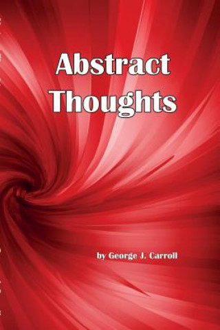 Knjiga Abstract Thoughts George J Carroll
