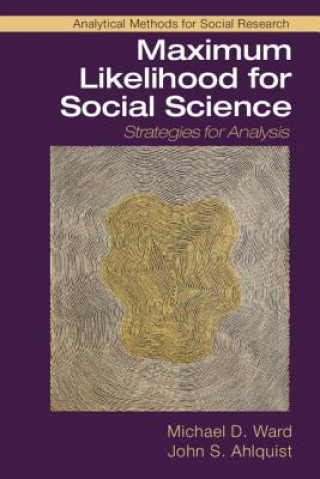 Boek Maximum Likelihood for Social Science WARD  MICHAEL D.