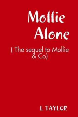 Kniha Mollie Alone L. Taylor