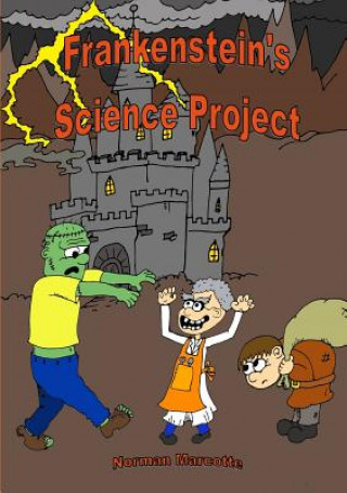 Könyv Frankenstein's Science Project Norman Marcotte