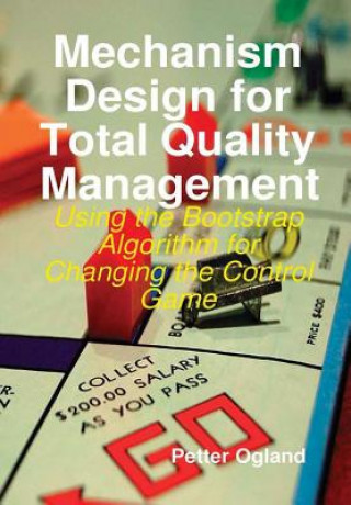 Libro Mechanism Design for Total Quality Management PETTER OGLAND