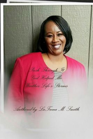 Book Push Through It LATRENA M. SMITH