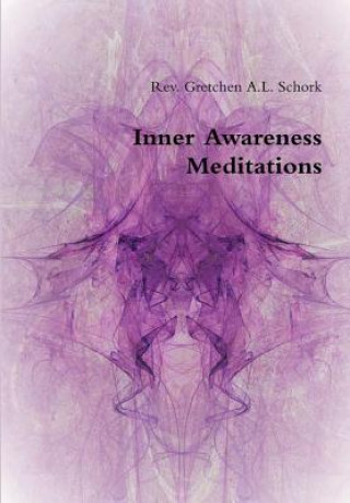 Kniha Inner Awareness Meditations Gretchen A L Schork