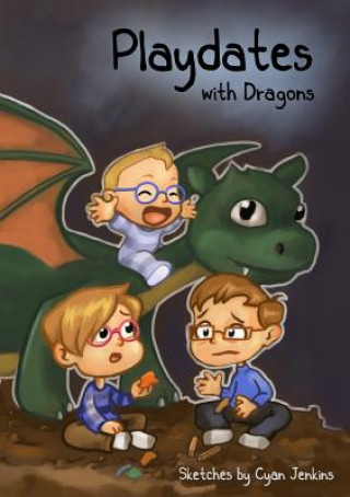 Knjiga Playdates With Dragons Cyan Jenkins