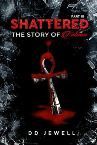 Книга Shattered Part 3 DD JEWELL