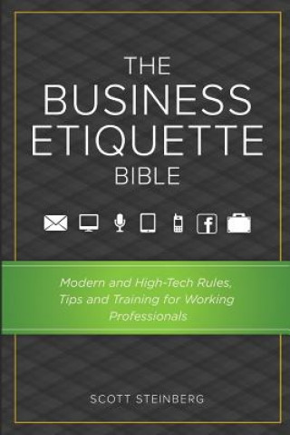 Kniha Business Etiquette Bible Scott Steinberg