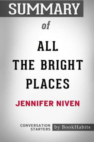 Carte Summary of All the Bright Places by Jennifer Niven BOOKHABITS