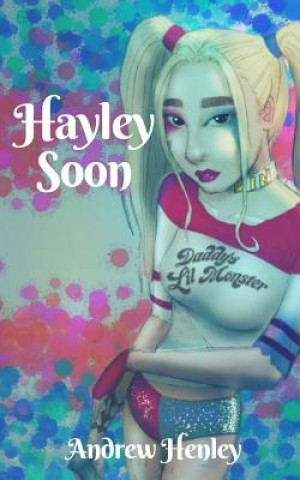 Könyv Hayley Soon Andrew Henley