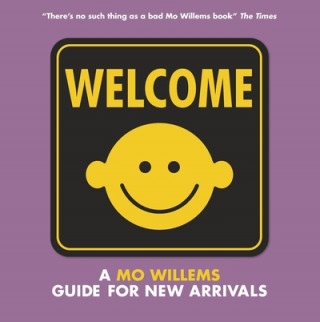 Carte Welcome: A Mo Willems Guide for New Arrivals Mo Willems
