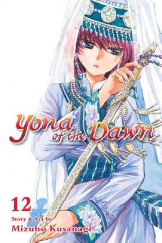 Książka Yona of the Dawn, Vol. 12 Mizuho Kusanagi