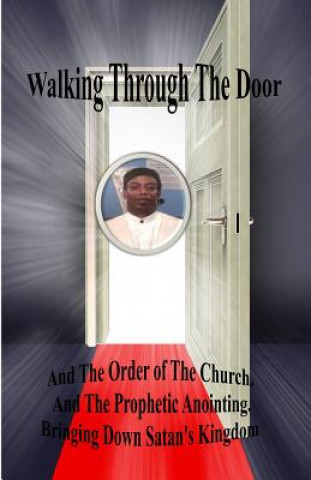 Kniha Walking Through The Door APOSTLE JASO HARPER