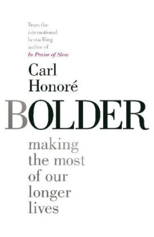 Kniha Bolder CARL HONORE