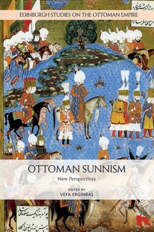 Könyv Ottoman Sunnism ERGINBAS  VEFA