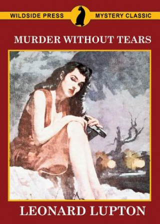 Kniha Murder Without Tears LEONARD LUPTON