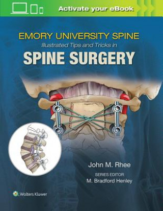 Kniha Emory's Illustrated Tips and Tricks in Spine Surgery John Rhee