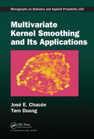 Knjiga Multivariate Kernel Smoothing and Its Applications Chacon