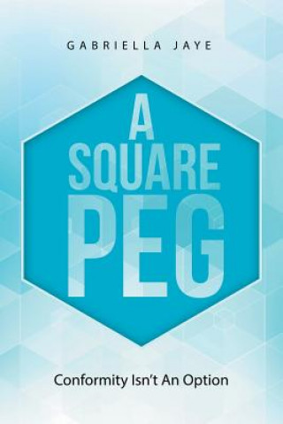 Книга Square Peg Gabriella Jaye