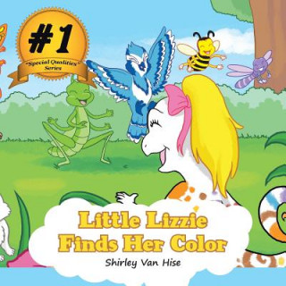 Könyv Little Lizzie Finds Her Color Shirley Van Hise