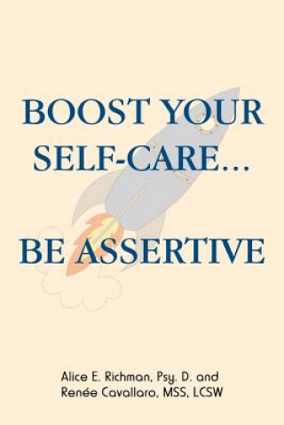 Knjiga Boost Your Self-Care...Be Assertive Lcsw Renee Cavallaro Mss