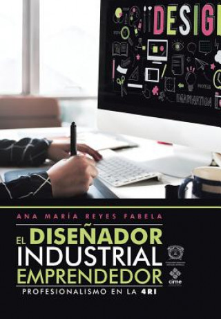 Kniha Disenador Industrial Emprendedor Ana Maria Fabela Reyes