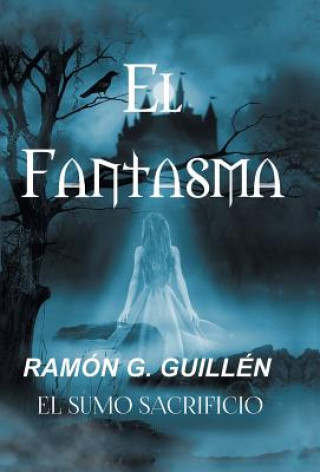 Kniha Fantasma RAM N G. GUILL N