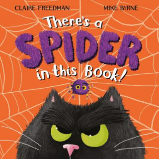 Książka There's A Spider In This Book Claire Freedman