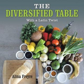 Knjiga Diversified Table Alina Freyre