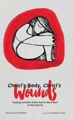 Book Christ's Body, Christ's Wounds EVE TUSHNET