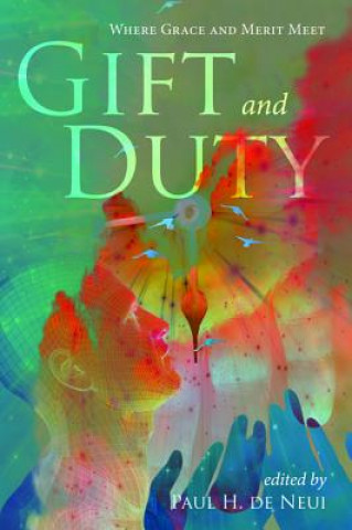 Knjiga Gift and Duty PAUL H. DE NEUI
