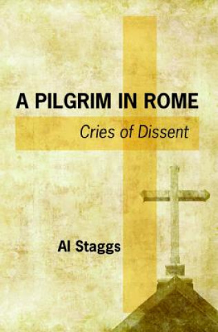 Könyv Pilgrim in Rome Al Staggs