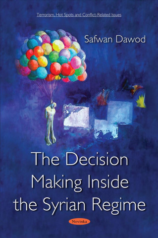 Книга Decision Making Inside the Syrian Regime Safwan Dawod