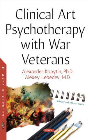 Livre Clinical Art Psychotherapy with War Veterans Alexander Kopytin