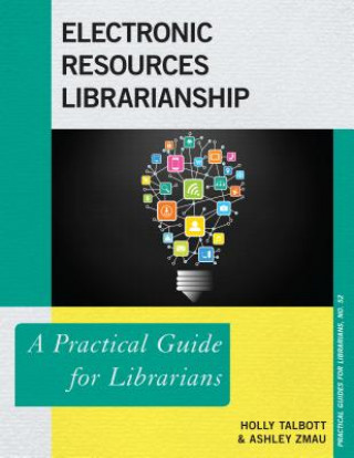 Buch Electronic Resources Librarianship Holly Talbott